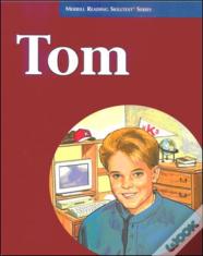 Merrill Reading Skilltextâ® Series, Tom Student Edition, Level 5.2