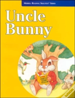 Capa do artigo Merrill Reading Skilltextâ® Series, Uncle Bunny Student Edition, Level 2.5
