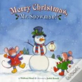 Merry Christmas, Mr. Snowman!
