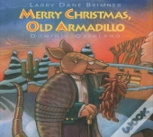 Merry Christmas, Old Armadillo