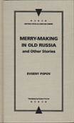 Merry-Making In Old Russia