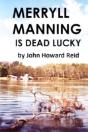 Merryll Manning Is Dead Lucky - Preview