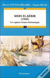 Capa do artigo Mers El-Kébir, 1940 : La Rupture Franco-Britannique