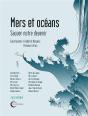 Mers Et Océans ; Sauver Notre Devenir - Preview