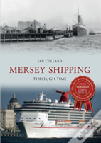 Mersey Shipping Through Time