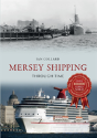Mersey Shipping Through Time - Preview