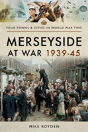 Merseyside At War 1939-45 - Preview