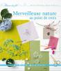 Merveilleuse Nature Au Point De Croix - Preview