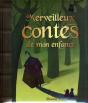 Merveilleux Contes De Mon Enfance - Preview
