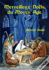 Merveilleux Noëls Du Moyen Âge