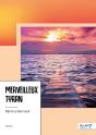 Merveilleux Tyran - Preview
