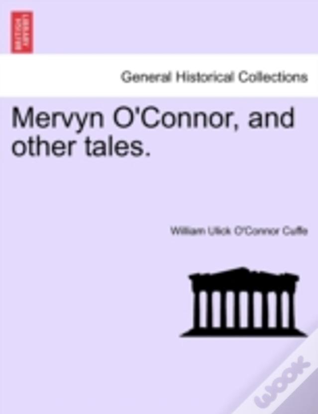 Mervyn O'Connor, And Other Tales.