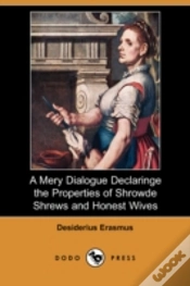 Capa do artigo Mery Dialogue Declaringe The Properties Of Shrowde Shrews And Honest Wives (Dodo Press)