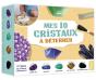 Mes 10 Cristaux A Deterrer - Preview