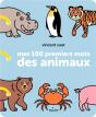 Mes 100 Premiers Mots Des Animaux - Preview