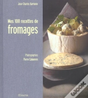 Capa do artigo Mes 100 Recettes De Fromages