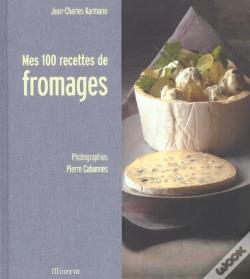Capa do artigo Mes 100 Recettes De Fromages