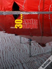 Capa do artigo Mes 30 Annees De Cirque
