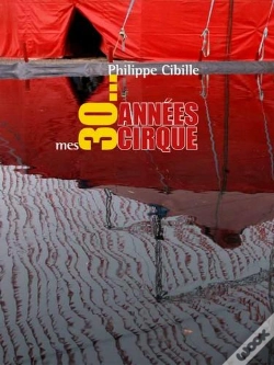 Capa do artigo Mes 30 Annees De Cirque