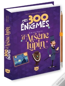 Capa do artigo Mes 300 Énigmes Sur Les Traces D'Arsène Lupin