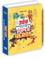 Mes 300 Modèles À Dessiner En Pas À Pas : Super-Héros - Preview