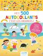 Mes 500 Autocollants ; C'Est Les Vacances ! - Preview