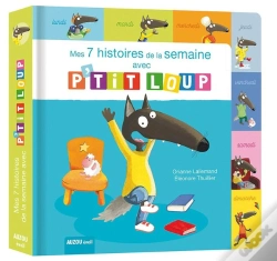 Capa do artigo Mes 7 Histoires De La Semaine Avec P'Tit Loup