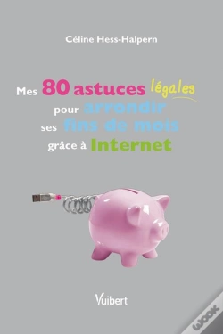 Capa do artigo Mes 80 Astuces Légales Pour Arrondir Ses Fins De Mois Grâce À Internet