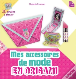 Capa do artigo Mes Accessoires De Mode En Origami