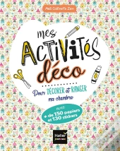 Mes Activites Deco Pour Ranger Et Decorer Ma Chambre