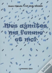 Mes Agmités ; Ma Femme Et Moi