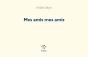 Mes Amis Mes Amis - Preview