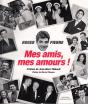 Mes Amis, Mes Amours ! - Preview