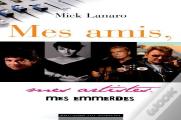 Mes Amis, Mes Artistes, Mes Emmerdes