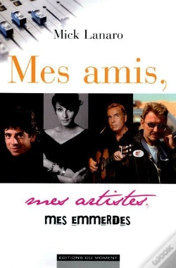 Capa do artigo Mes Amis, Mes Artistes, Mes Emmerdes