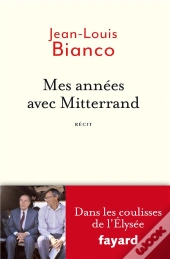 Mes Années Avec Mitterrand