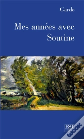 Mes Années Avec Soutine