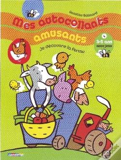 Capa do artigo Mes Autocollants Amusants T.4 ; Je Découvre La Ferme