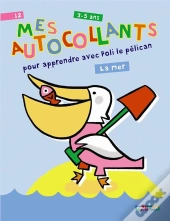 Mes Autocollants Pour Apprendre Avec Poli Le Pélican T.12 ; La Mer