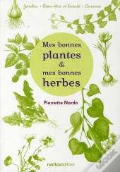Mes Bonnes Plantes Et Mes Bonnes Herbes