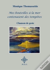 Mes Bouteilles A La Mer Contenaient Des Tempetes