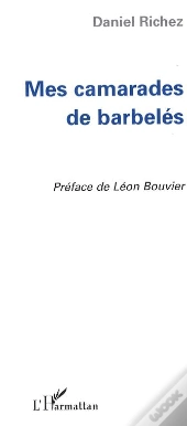 Mes Camarades De Barbeles