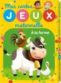 Mes Cartes Jeux Maternelle ; À La Ferme - Preview