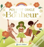 Mes Cartes Oracle : Mon Petit Oracle Du Bonheur