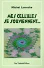 Mes Cellules Se Souviennent - Preview
