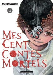 Mes Cents Contes Mortels - Tome 2