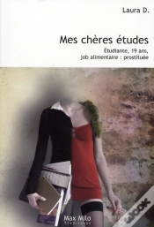 Capa do artigo Mes Chères Études ; Étudiante, 19 Ans, Job Alimentaire : Prostituée