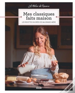 Capa do artigo Mes Classiques Faits Maison : Les Recettes Sucrées De Ma Grand-Mère