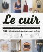 Mes Créations En Cuir ; 40 Créations À Réaliser Soi-Même - Preview