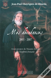 Mes Décadanses ; 2003-2007